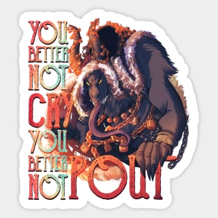 You Better Not Cry Sticker